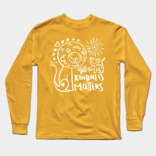 Kindness Matters Long Sleeve T-Shirt